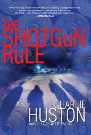 The Shotgun Rule by Charlie Huston