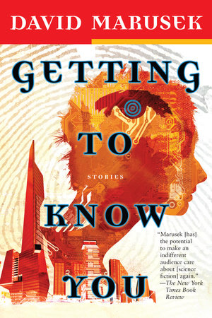 Getting to Know You by David Marusek