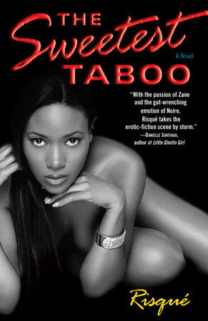 The Sweetest Taboo by Risqué