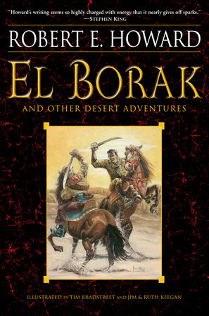 El Borak and Other Desert Adventures by Robert E. Howard