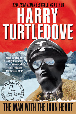 The Man with the Iron Heart by Harry Turtledove
