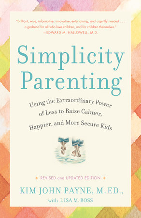 Cover of Simplicity Parenting by Kim John Payne
