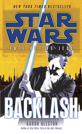 Backlash: Star Wars Legends (Fate of the Jedi) by Aaron Allston