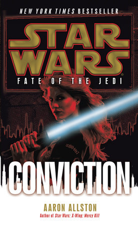 Conviction: Star Wars Legends (Fate of the Jedi) by Aaron Allston