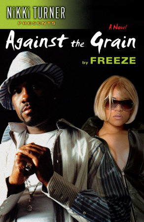 Against the Grain by Freeze