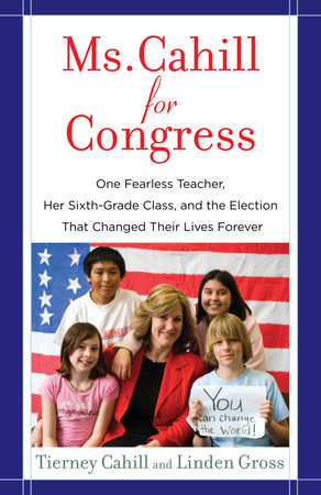 Ms. Cahill for Congress by Tierney Cahill and Linden Gross