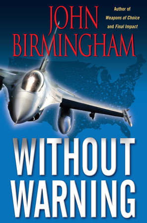 Without Warning by John Birmingham