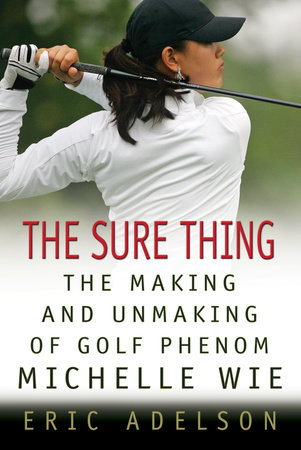 The Sure Thing by Eric Adelson