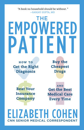 The Empowered Patient by Elizabeth S. Cohen