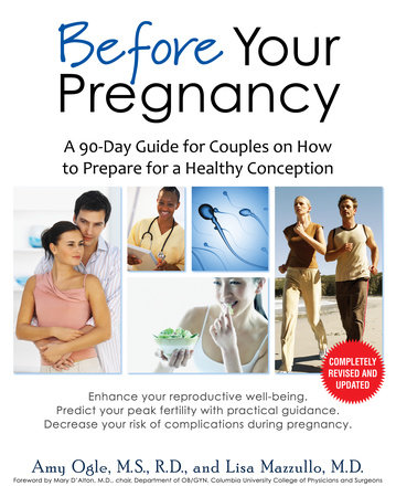 Before Your Pregnancy by Amy Ogle and Lisa Mazzullo