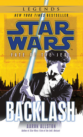 Backlash: Star Wars Legends (Fate of the Jedi) by Aaron Allston