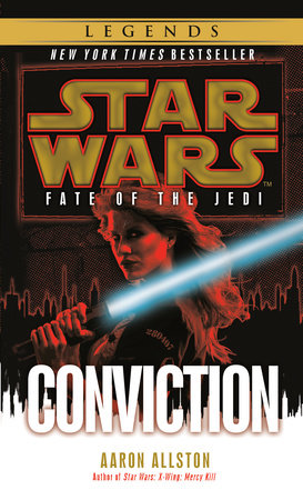 Conviction: Star Wars Legends (Fate of the Jedi) by Aaron Allston