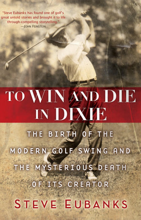 To Win and Die in Dixie by Steve Eubanks