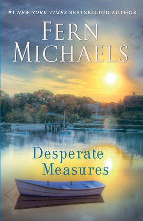 Desperate Measures by Fern Michaels