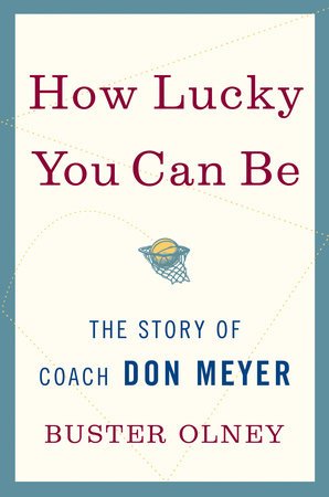 How Lucky You Can Be by Buster Olney