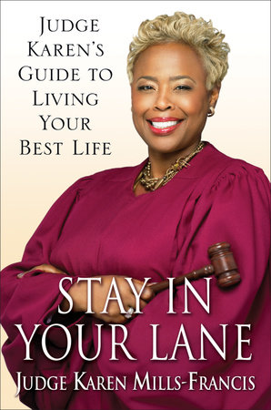 Stay in Your Lane by Karen Mills-Francis