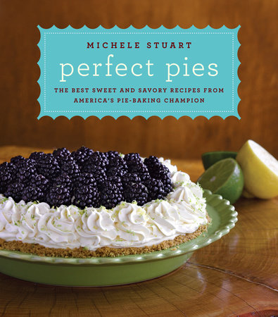 Perfect Pies by Michele Stuart