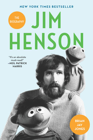 Jim Henson by Brian Jay Jones