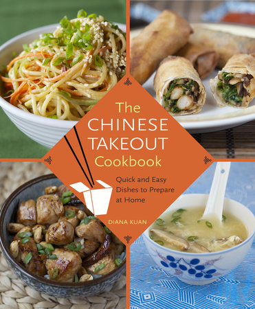 The Chinese Takeout Cookbook by Diana Kuan