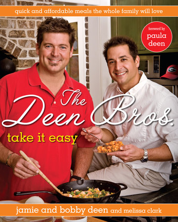 The Deen Bros. Take It Easy by Jamie Deen and Bobby Deen