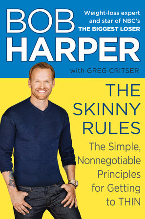 The Skinny Rules by Bob Harper and Greg Critser