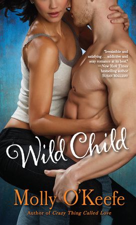 Wild Child by Molly O'Keefe