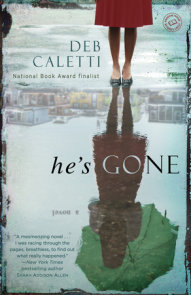 He's Gone: A Novel