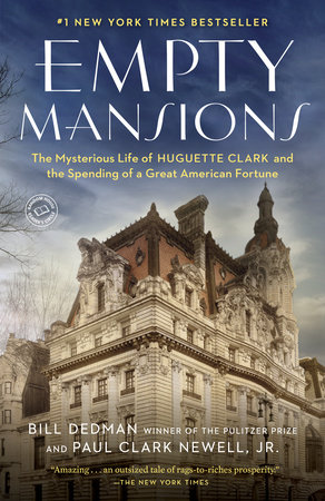 Empty Mansions by Bill Dedman and Paul Clark Newell, Jr.