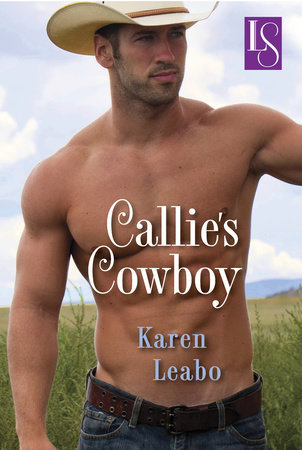 Callie's Cowboy by Karen Leabo