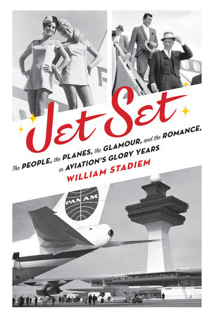 Jet Set by William Stadiem