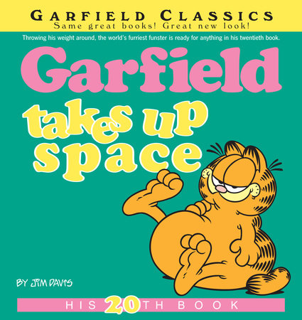 Garfield Takes Up Space by Jim Davis