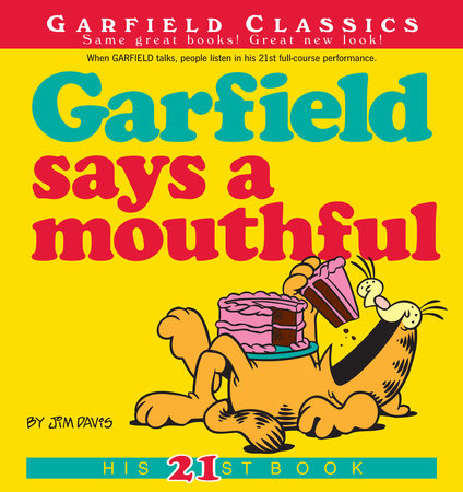 Garfield Says a Mouthful by Jim Davis