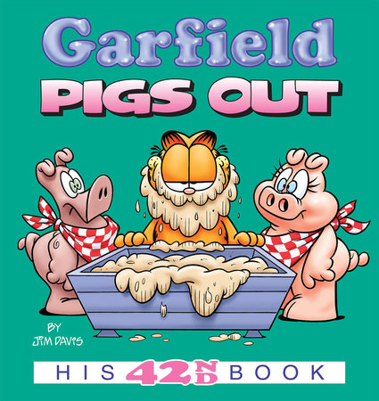 Garfield Pigs Out by Jim Davis