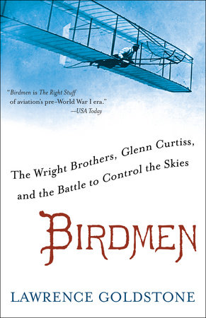 Birdmen by Lawrence Goldstone