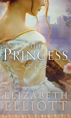 The Princess by Elizabeth Elliott