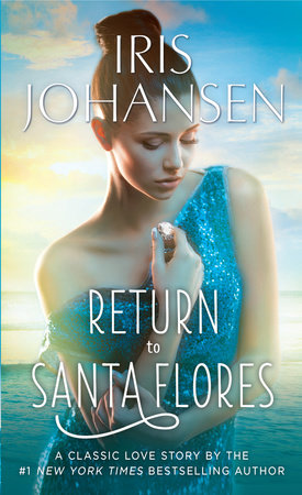 Return to Santa Flores by Iris Johansen