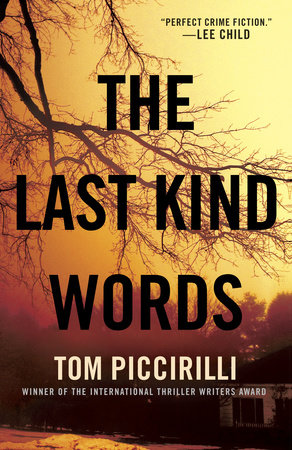 The Last Kind Words by Tom Piccirilli