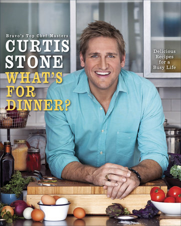 What's for Dinner? by Curtis Stone