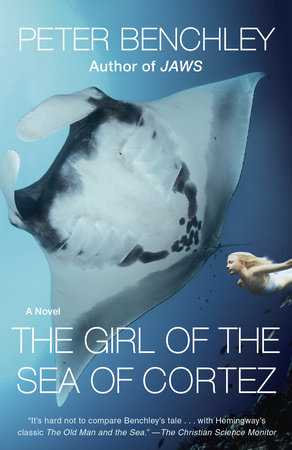 The Girl of the Sea of Cortez by Peter Benchley