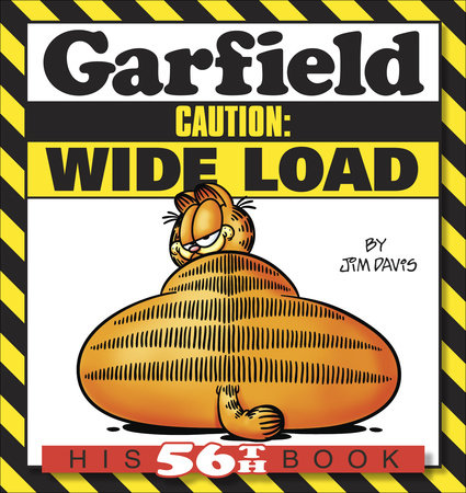 Garfield Caution: Wide Load by Jim Davis