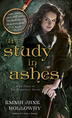 A Study in Ashes by Emma Jane Holloway