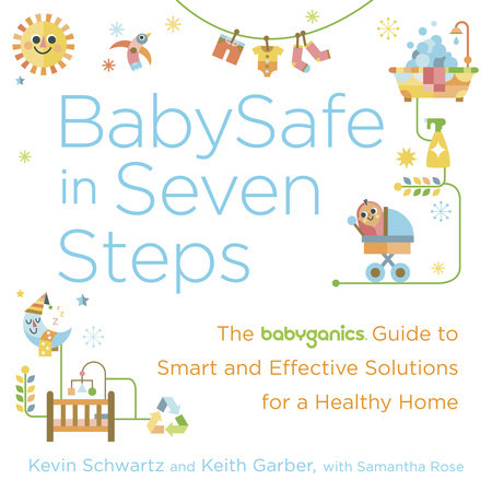 BabySafe in Seven Steps by Kevin Schwartz, Keith Garber and Samantha Rose