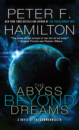 The Abyss Beyond Dreams by Peter F. Hamilton