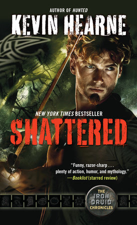 Shattered by Kevin Hearne
