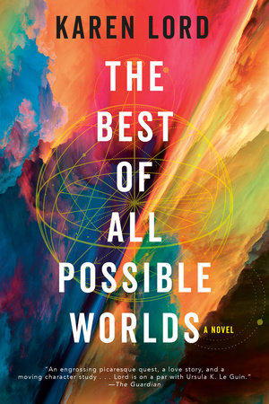 The Best of All Possible Worlds by Karen Lord