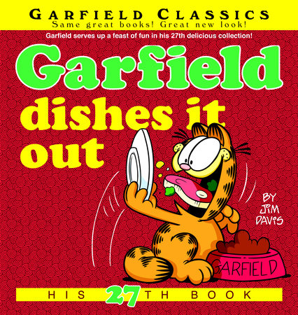 Garfield Dishes It Out by Jim Davis