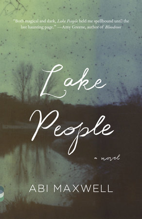 Lake People by Abi Maxwell
