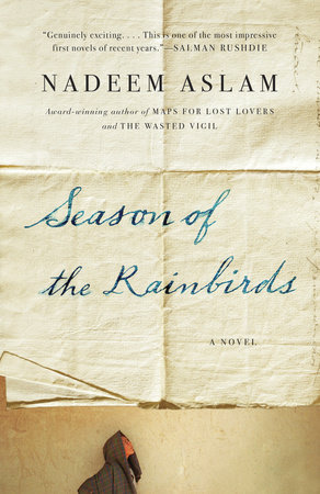 Season of the Rainbirds by Nadeem Aslam