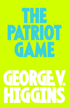 The Pariot GAme by George V. Higgins