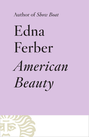 American Beauty by Edna Ferber